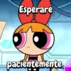 Esperaré pacientemente