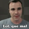 Lol, que mal