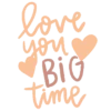 love you BIG time