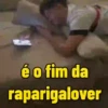 é o fim da raparigalover