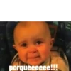 porqueeeeee!!!