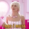 MAS É MUITA