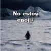 No estoy enoj@
