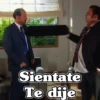 Sientate Te dije