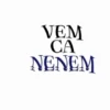 VEM CA NENEM