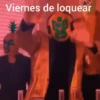 VIERNES DE...😎🎉 8