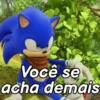 Você se acha demais