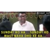 @newt_scr SUNDAY KO AA....SUNDAY KO MAST NAHA DHO KE AA...