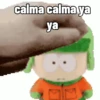 calma calma ya ya