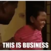THIS IS BUSINESS