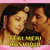 TERI MERI AASHIQUI
