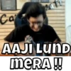 Ca AAJI LUND MERA!!