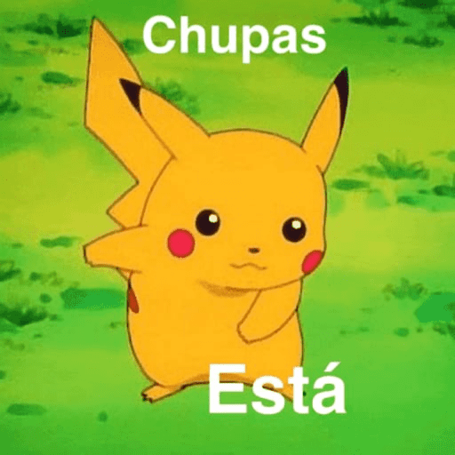 Chupas
Está