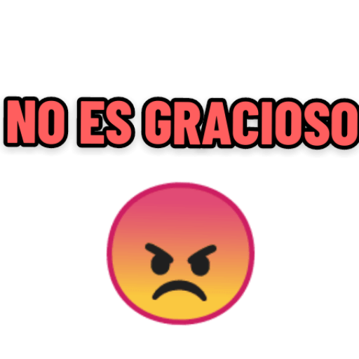 NO ES GRACIOSO