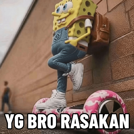 Yg bro rasakan (Spongebob ver) 8