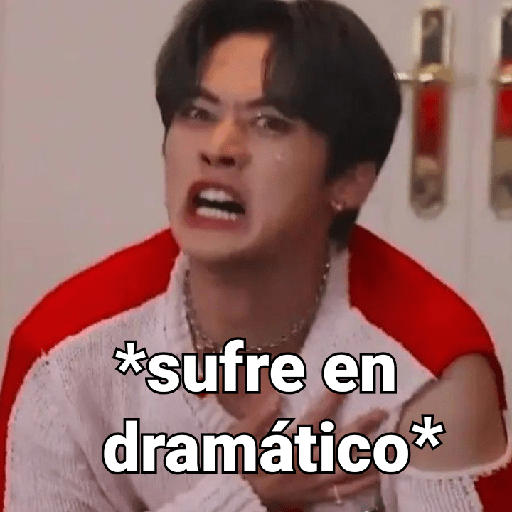 *sufre en dramático*