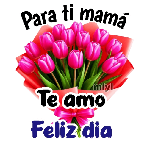 Feliz día de las Madres 🌹🌻 4