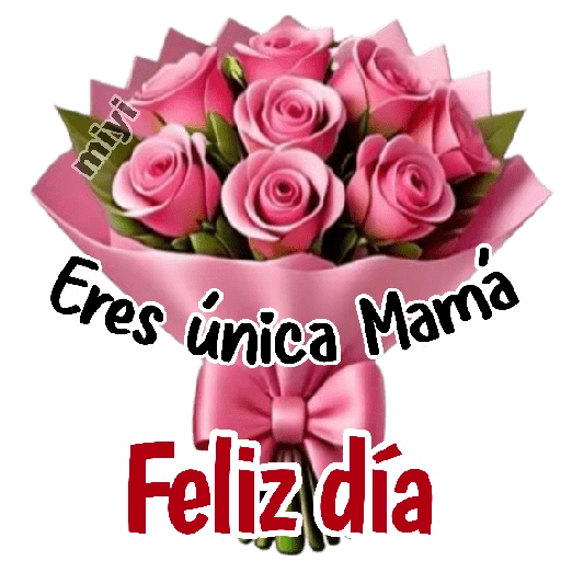 Feliz día de las Madres 🌹🌻 6