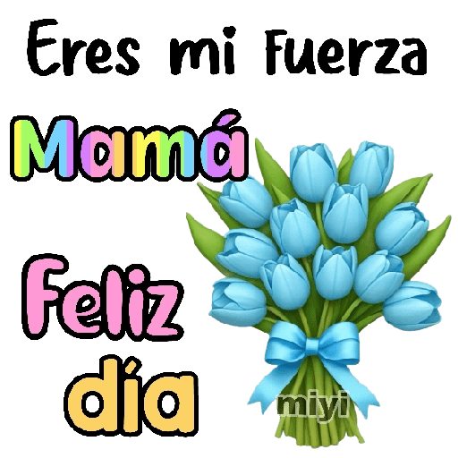 Feliz día de las Madres 🌹🌻 3