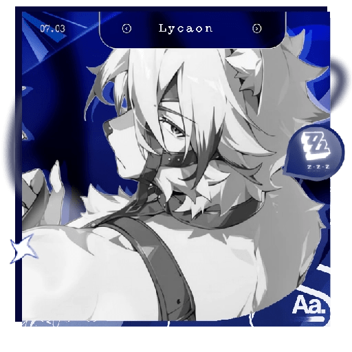 ✴︎ㅤLycaonㅤ⬮ ZZZ 7