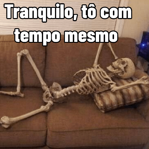 Tô Esperando | Demorando 🙄 20