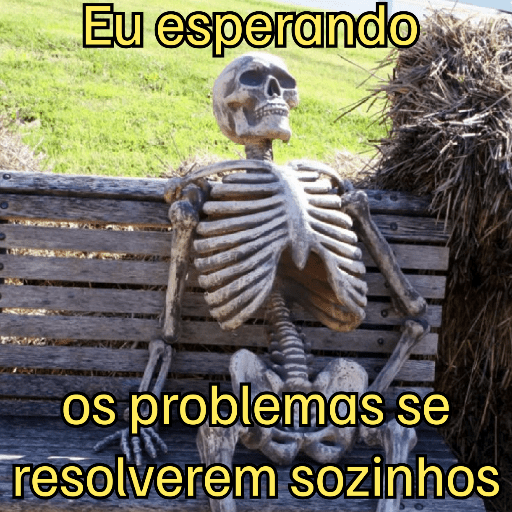 Tô Esperando | Demorando 🙄 7