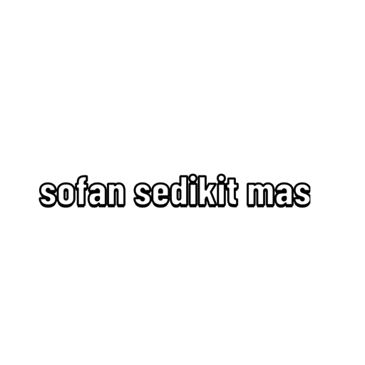sofan sedikit mas