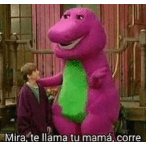 Mira, te llama tu mamá, corre