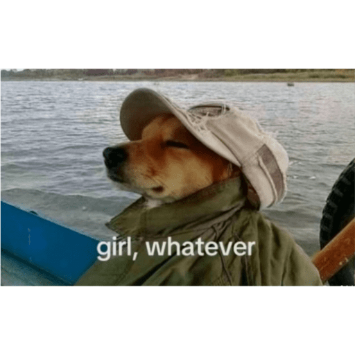 Girl, whatever 30
