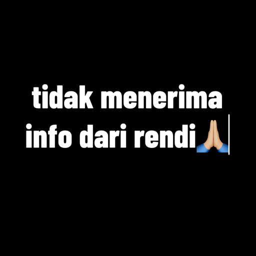 tidak menerima
info dari rendi