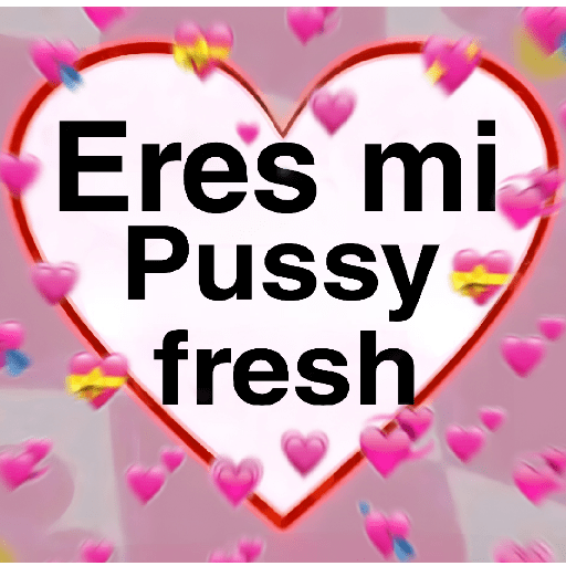 Eres mi pussy fresh🥵Puchaina🫦 1