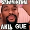 SALAM KENAL AKU GUE