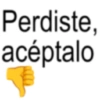 Perdiste, acéptalo