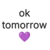 ok tomorrow