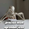 preciso msm aprender isso