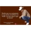 Ariel Camacho frases 21
