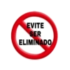 EVITE SER ELIMINADO