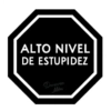ALTO NIVEL DE ESTUPIDEZ