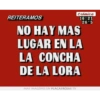 REITERAMOS crómica 16:21 26-5 NO HAY MAS LUGAR EN LA LA CONCHA DE LA LORA MAS IMAGENES EN PLACASROJAS.TV