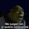 Me juzgan sin si quiera conocerme