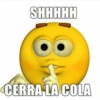 SHHHHH CERRA LA COLA