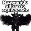 Haz venido al barrio equivocado geysioy