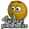 Cállate el pinche hocico