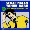SETIAP MALAM TAHUN BARU KOG MESTI TANGGAL TUA bEng SAN BILA SAKIT BERLANJUT HUBUNGI KOPERASI