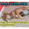 HOJE É SEXTA-FEIRA Quem tem limite é municipio... KKKKKKKKKKKK