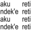 aku reti ndek'e reti aku reti ndek'e reti