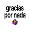 gracias por nada