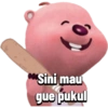 Sini mau gue pukul
