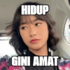 HIDUP GINI AMAT