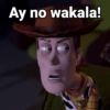 Ay no wakala!